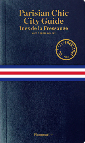 Parisian Chic City Guide book cover by Ines de la Fressange, Sophie Gachet