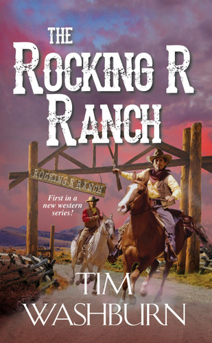 The Rocking R Ranch (A Rocking R Ranch Western) book cover by Tim Washburn