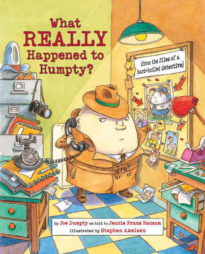 What Really Happened to Humpty? (Nursery-Rhyme Mysteries) book cover by Jeanie Franz Ransom