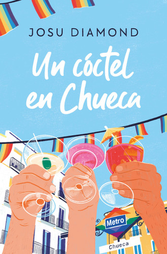 Un cóctel en Chueca / A Drink in Chueca (Trilogía Un cóctel en Chueca) book cover by Josu Diamond