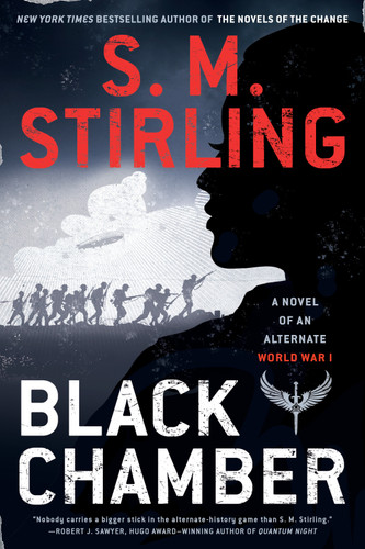 Black Chamber (A Novel of an Alternate World War) book cover by S. M. Stirling