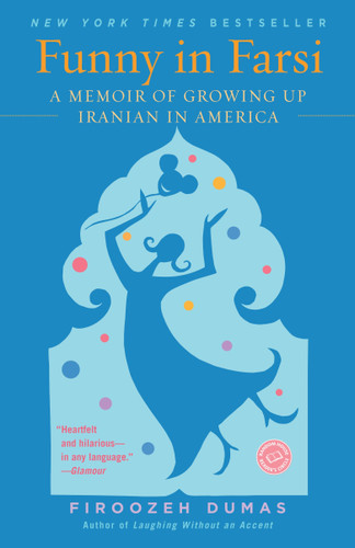 Funny in Farsi: A Memoir of Growing Up Iranian in America book cover by Firoozeh Dumas