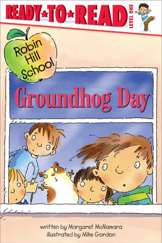 Groundhog Day: Ready-to-Read Level 1 (Robin Hill School) book cover by Margaret McNamara