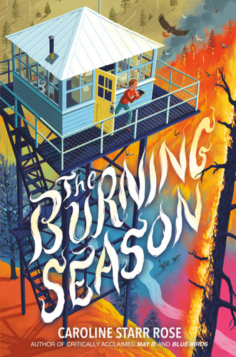 The Burning Season book cover by Caroline Starr Rose