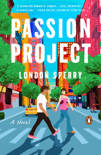 Passion Project: A Novel book cover by London Sperry