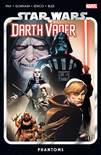 Star Wars: Darth Vader By Greg Pak Vol. 10 - Phantoms (STAR WARS: DARTH VADER) book cover by Greg Pak