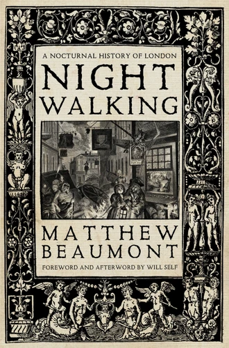 Nightwalking: A Nocturnal History of London book cover by Matthew Beaumont