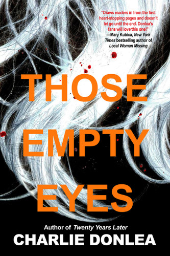 Those Empty Eyes: A Chilling Novel of Suspense with a Shocking Twist book cover by Charlie Donlea