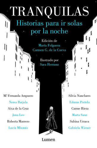 Tranquilas. Historias para ir solas por la noche / Keep Calm. Stories to Help You Walk Alone at Night book cover by Maria Folguera, Carmen Gutierrez De La Cueva