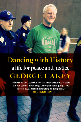 Dancing with History: A Life for Peace and Justice book cover by George Lakey