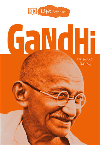 DK Life Stories: Gandhi (DK Life Stories) book cover by Diane Bailey
