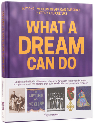 What a Dream Can Do: Building a Collection, Preserving a Legacy book cover by 