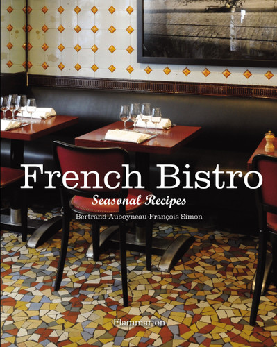 French Bistro: Seasonal Recipes book cover by Bertrand Auboyneau, François Simon