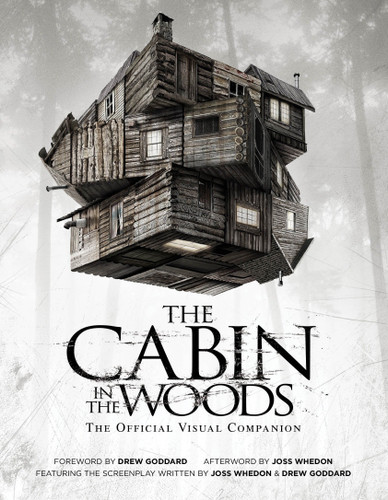 The Cabin in the Woods: The Official Visual Companion book cover by Joss Whedon, Drew Goddard