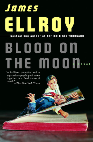 Blood on the Moon (Detective Sergeant Lloyd Hopkins Series) book cover by James Ellroy