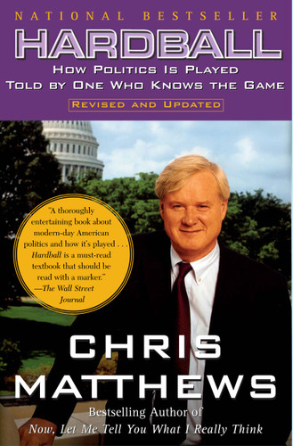 Hardball: How Politics Is Played Told By One Who Knows The Game book cover by Chris Matthews