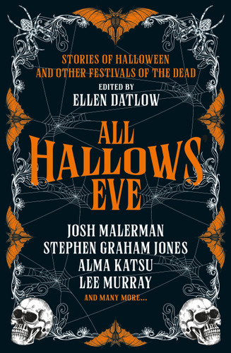 All Hallows Eve book cover by Christopher Golden, Stephen Graham Jones, Chikodili Emelumadu, Lee Murray, John Langan, Nathan Ballingrud, Garth Nix, Brian Evenson, Josh Malerman, Rich Larson, Clay McLeod Chapman, Livia Llewellyn, Michael Marshall Smith, Linda D. Addison