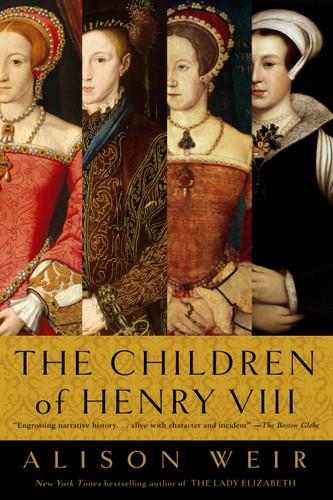 The Children of Henry VIII book cover by Alison Weir