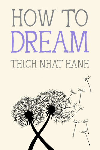 How to Dream (Mindfulness Essentials) book cover by Thich Nhat Hanh