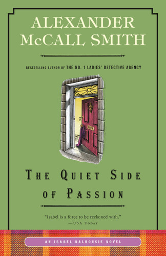 The Quiet Side of Passion: An Isabel Dalhousie Novel (12) (Isabel Dalhousie Series) book cover by Alexander McCall Smith