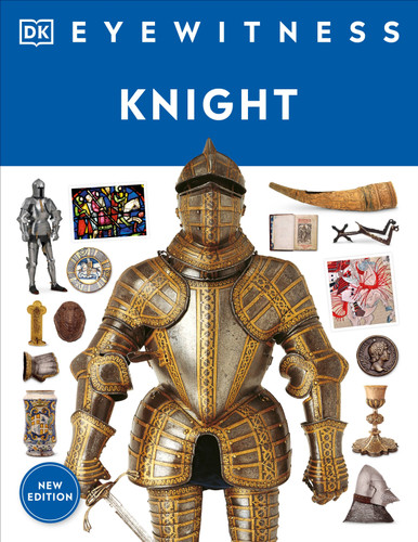 Eyewitness Knight (DK Eyewitness) book cover by DK