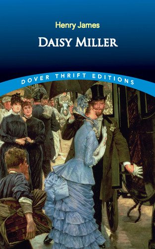 Daisy Miller (Dover Thrift Editions: Classic Novels) book cover by Henry James