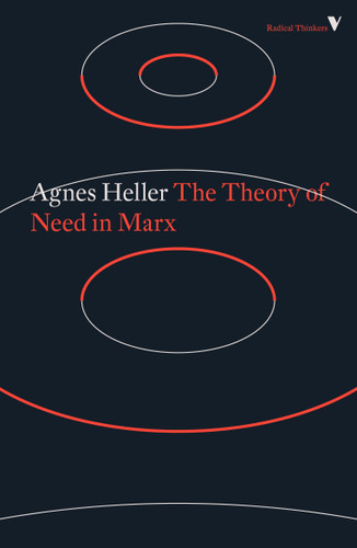 The Theory of Need in Marx (Radical Thinkers) book cover by Agnes Heller