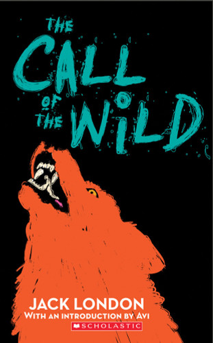 The Call of the Wild (Scholastic Classics) (Scholastic Classics) book cover by Jack London