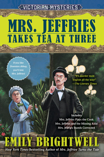 Mrs. Jeffries Takes Tea at Three (A Victorian Mystery) book cover by Emily Brightwell