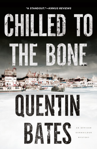 Chilled to the Bone (A Sergeant Gunnhildur Novel) book cover by Quentin Bates