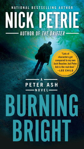 Burning Bright (A Peter Ash Novel) book cover by Nick Petrie