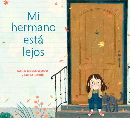Mi hermano está lejos (My Brother is Away Spanish Edition) book cover by Sara Greenwood