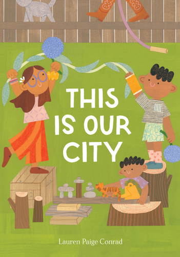 This Is Our City book cover by Lauren Paige Conrad
