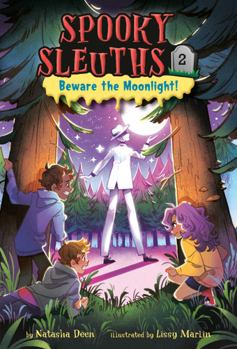 Spooky Sleuths #2: Beware the Moonlight! (Spooky Sleuths) book cover by Natasha Deen