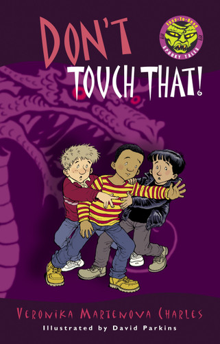 Don't Touch That! (Easy-to-Read Spooky Tales) book cover by Veronika Martenova Charles