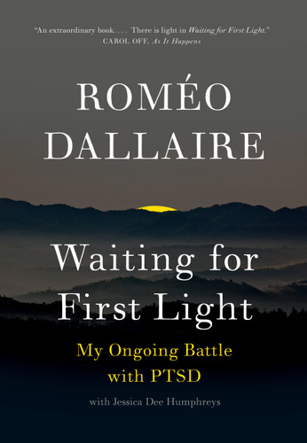 Waiting for First Light: My Ongoing Battle with PTSD book cover by Romeo Dallaire