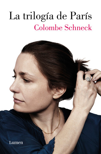 La trilogía de París / Swimming in Paris: A Life in Three Stories book cover by Colombe Schneck