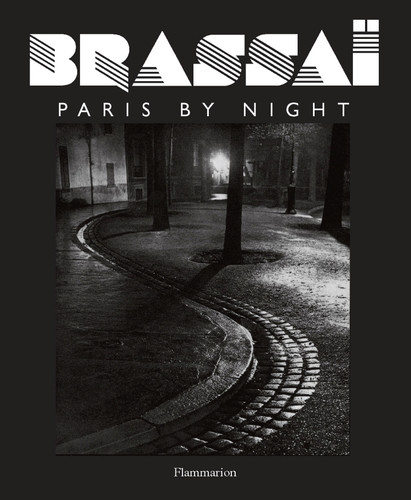 Brassai: Paris by Night book cover by Brassaï