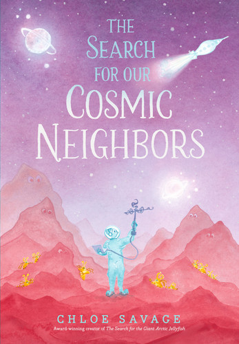 The Search for Our Cosmic Neighbors (Hidden Wonders) book cover by Chloe Savage