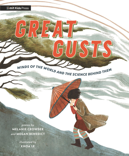 Great Gusts: Winds of the World and the Science Behind Them book cover by Melanie Crowder, Megan Benedict