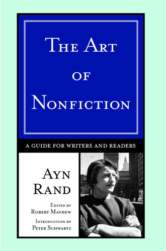The Art of Nonfiction: A Guide for Writers and Readers book cover by Ayn Rand