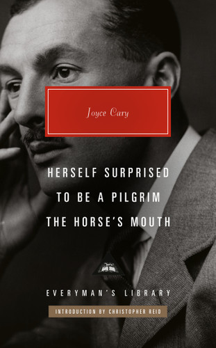 Herself Surprised; To Be a Pilgrim; The Horse's Mouth: Introduction by Christopher Reid (Everyman's Library Contemporary Classics Series) book cover by Joyce Cary