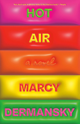 Hot Air: A Novel book cover by Marcy Dermansky