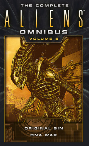 The Complete Aliens Omnibus: Volume Five (Original Sin, DNA War) (Aliens) book cover by Michael Jan Friedman, Diane Carey