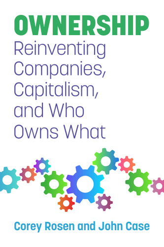 Ownership: Reinventing Companies, Capitalism, and Who Owns What book cover by Corey Rosen, John Case