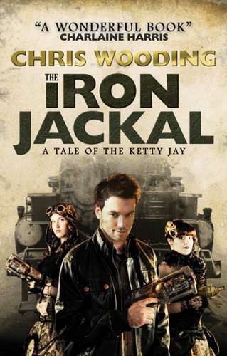 The Iron Jackal: A Tale of the Ketty Jay (Tales of the Ketty Jay) book cover by Chris Wooding
