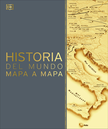 Historia del mundo mapa a mapa (History of the World Map by Map) (DK History Map by Map) book cover by DK
