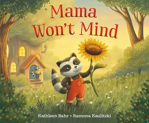 Mama Won't Mind book cover by Kathleen Bahr