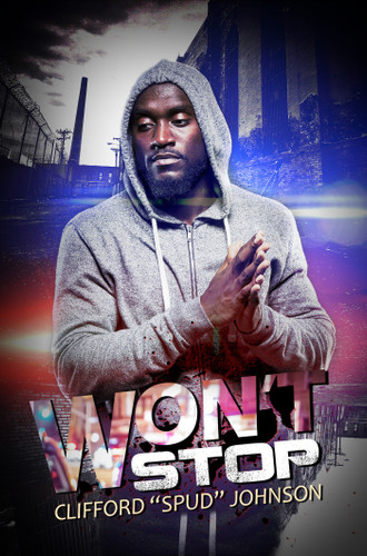 Won't Stop book cover by Clifford "Spud" Johnson