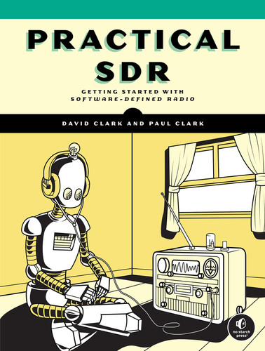 Practical SDR: Getting Started with Software-Defined Radio book cover by David Clark, Paul Clark